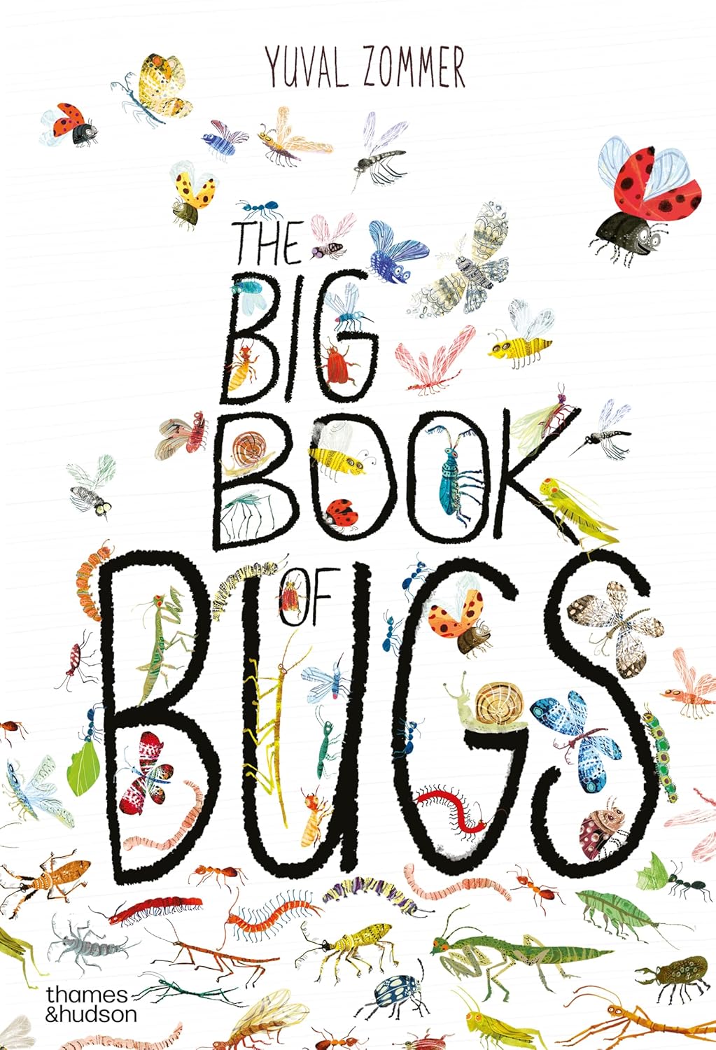 The Big Book of Bugs Published by Thames & Hudson