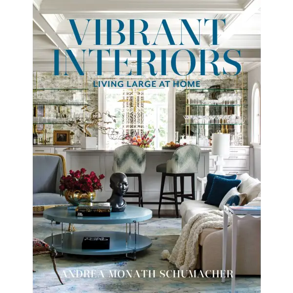 Vibrant Interiors by Andrea Monath Schumacher